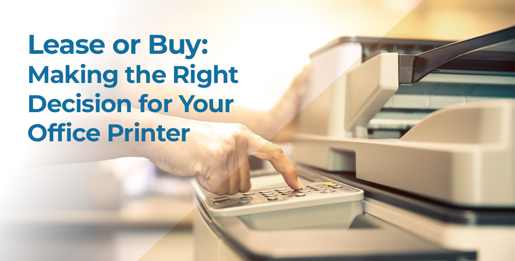 Making the Right Decision for Your Office Printer