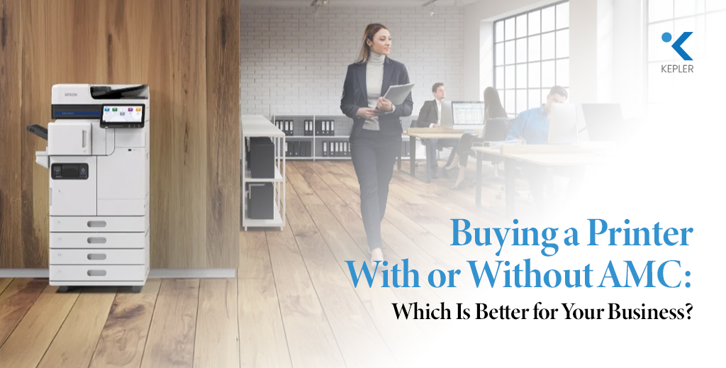 Buying a Printer With or Without AMC: Which Is Better for Your Business?